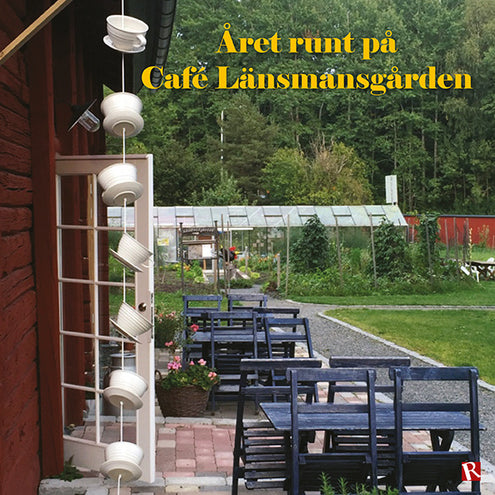 Året runt på Café Länsmansgården