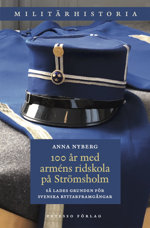 100 år med arméns ridskola på Strömsholm