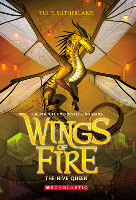 Hive Queen (Wings of Fire #12): Volume 12, The