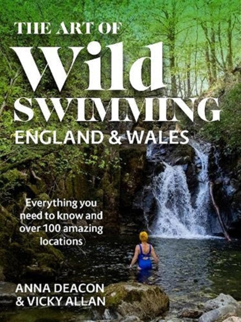 Art of Wild Swimming: England & Wales, The