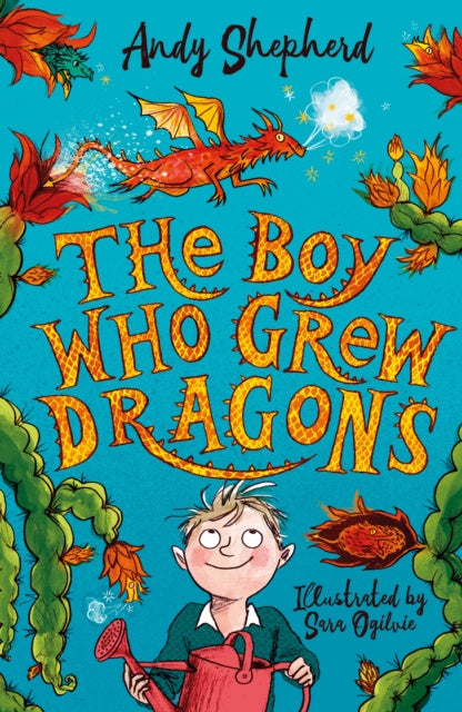 Boy Who Grew Dragons (The Boy Who Grew Dragons 1), The