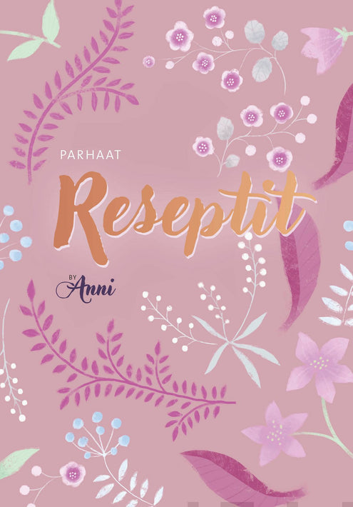 Muistikirja Parhaat reseptit by Anni
