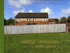 Football landscapes = Jalkapallon jäljet