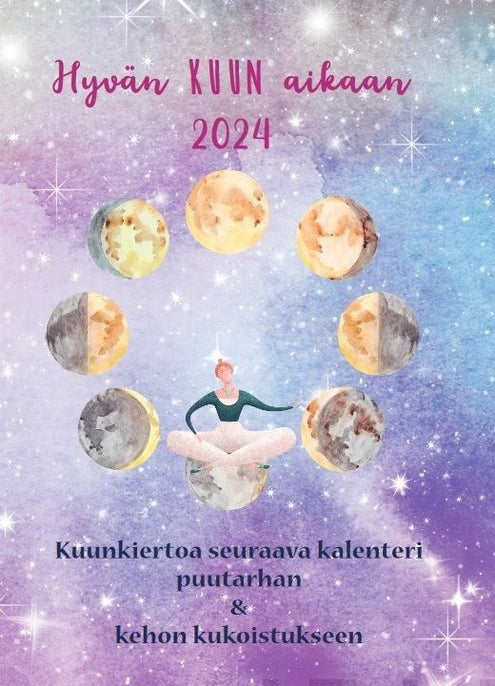 Hyvän kuun aikaan 2024 -kalenterikirja