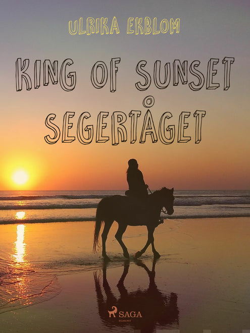 King of Sunset :&#160;segertåget