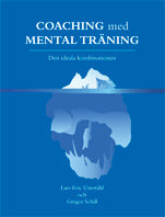 Coaching med mental träning : den ideala kombinationen