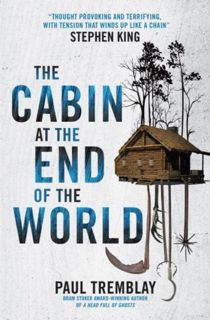 Cabin at the End of the World (movie tie-in edition), The