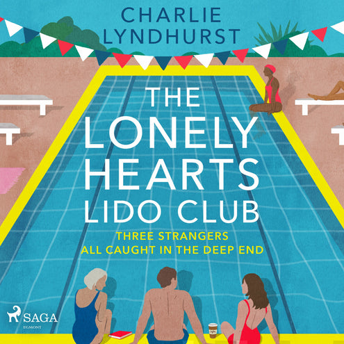 Lonely Hearts Lido Club: An uplifting read about friendship that will warm your heart, The