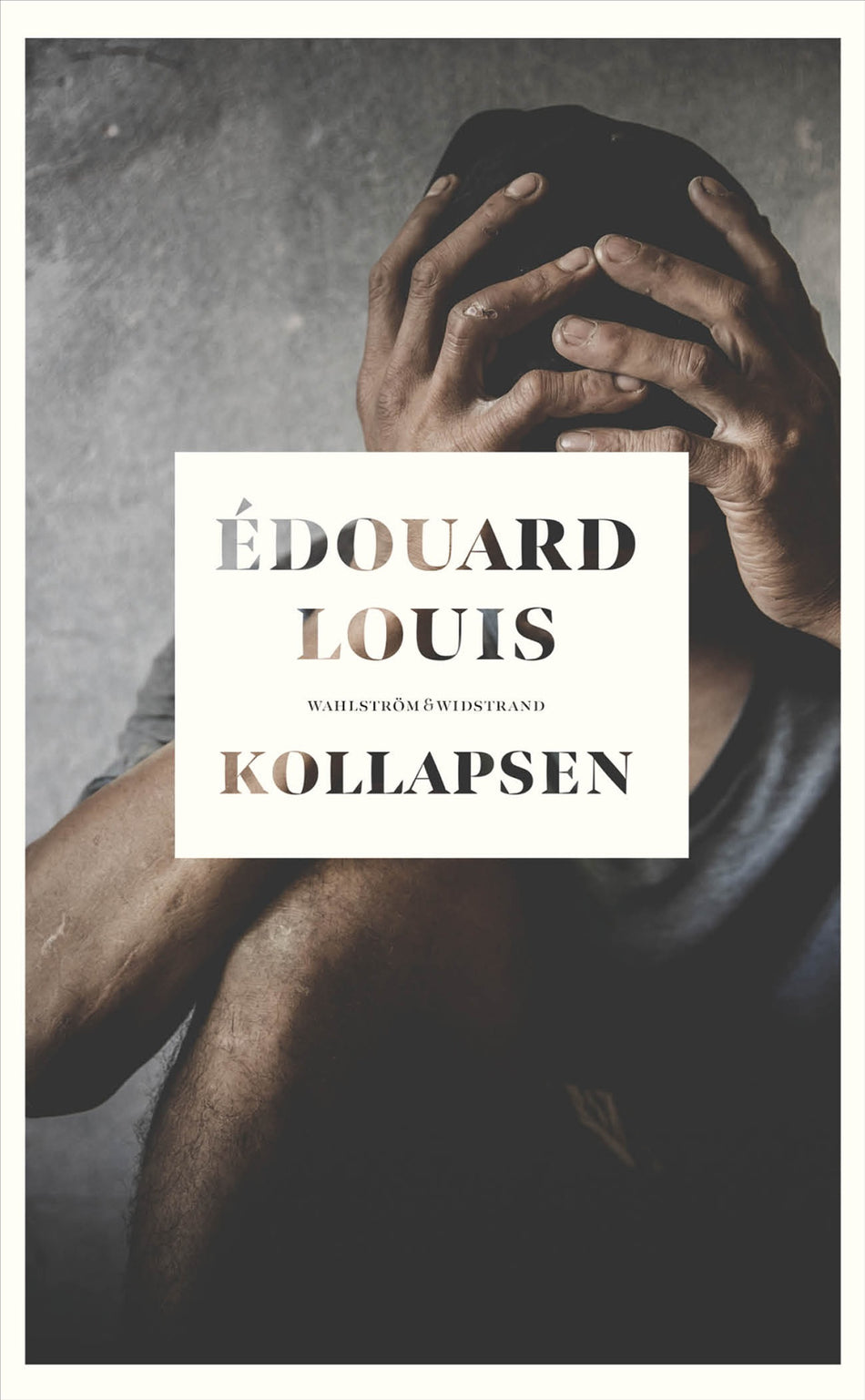 Valokuva kirjasta Édouard Louis Kollapsen, kuuluu tuoteryhmään Ruots kaunokirjat.
