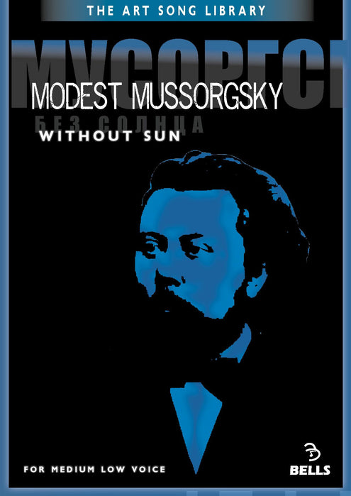 Modest Mussorgsky: Without Sun - for medium low voice