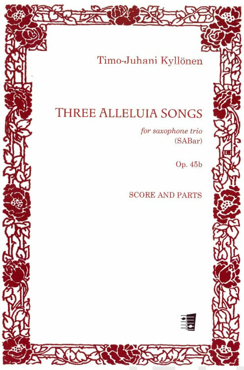 Three Alleluia Songs op. 45b : for saxophone trio