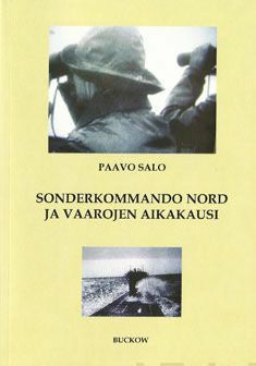 Sonderkommando Nord ja vaarojen aikakausi