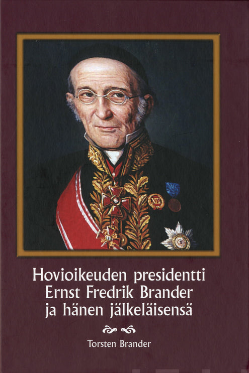 Hovioikeuden presidentti Ernst Fedrik Brander ja hänen jälkekläisensä