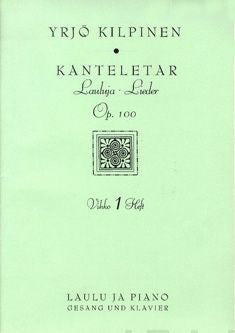 Lauluja Kantelettaren runoihin (Kanteletar-lauluja) op 100/1