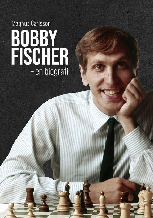 Bobby Fischer : en biografi
