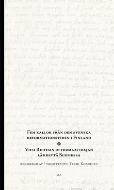 Fem källor från den svenska reformationstiden i Finland