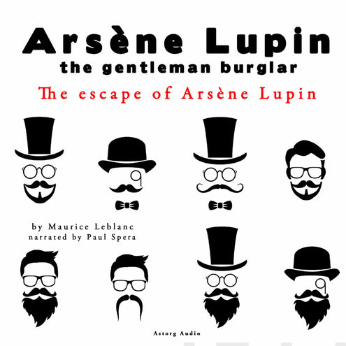 Escape of Arsène Lupin, the Adventures of Arsène Lupin the Gentleman Burglar, The