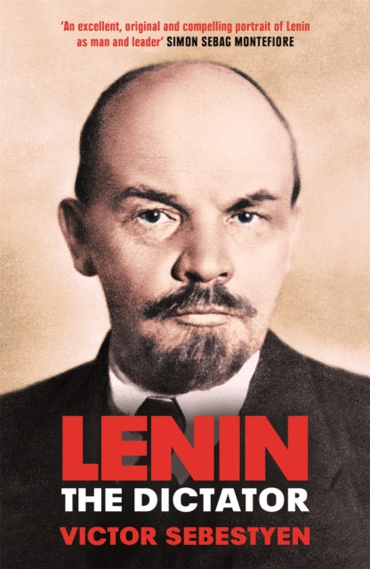 Lenin the Dictator - Victor Sebestyen - Pehmeäkantinen | Suomalainen.com