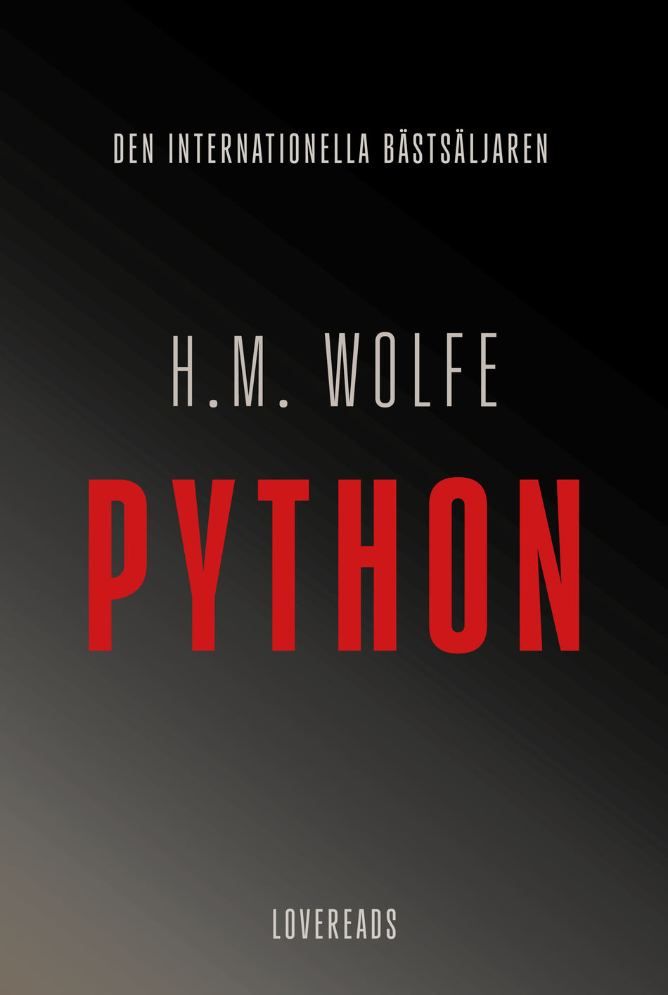 Valokuva kirjasta H. M. Wolfe Python (svensk utgåva), kuuluu tuoteryhmään Ruots kaunokirjat.