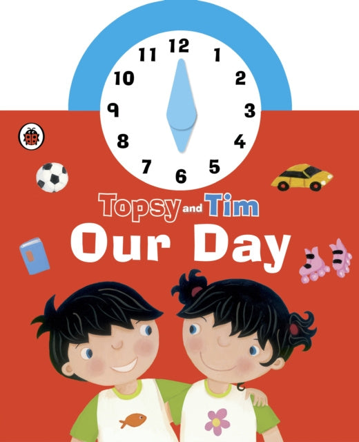 Topsy and Tim: Our Day Clock Book - Pahvisivuinen | Suomalainen.com