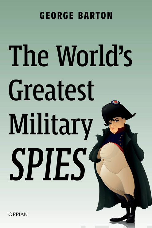 World's Greatest Military Spies, The