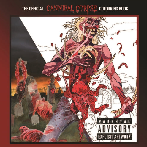 Official Cannibal Corpse Colouring Book, The