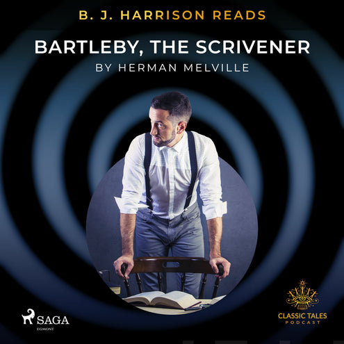 B. J. Harrison Reads Bartleby, the Scrivener