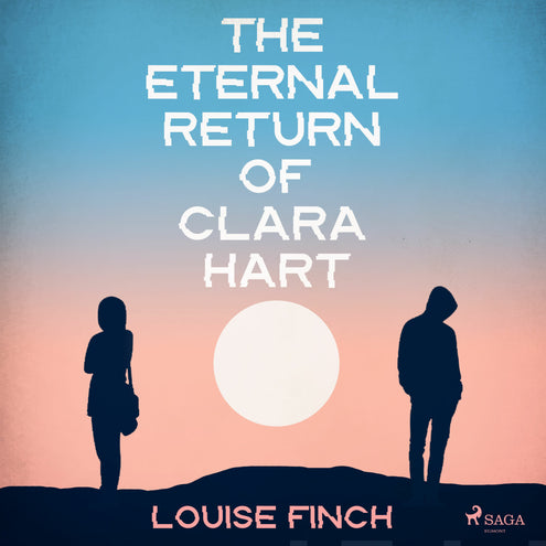 Eternal Return of Clara Hart, The