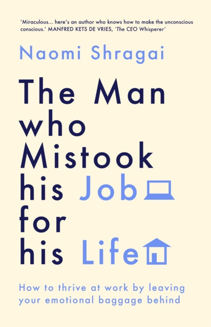 Man Who Mistook His Job for His Life, The