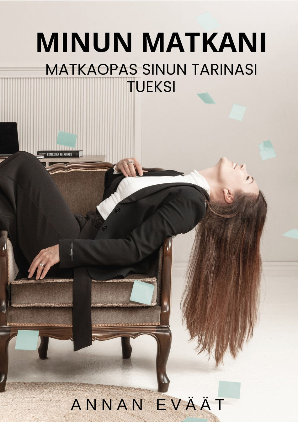 Valokuva kirjasta Anna Lassila Minun matkani, kuuluu tuoteryhmään Psykologia filosofia.