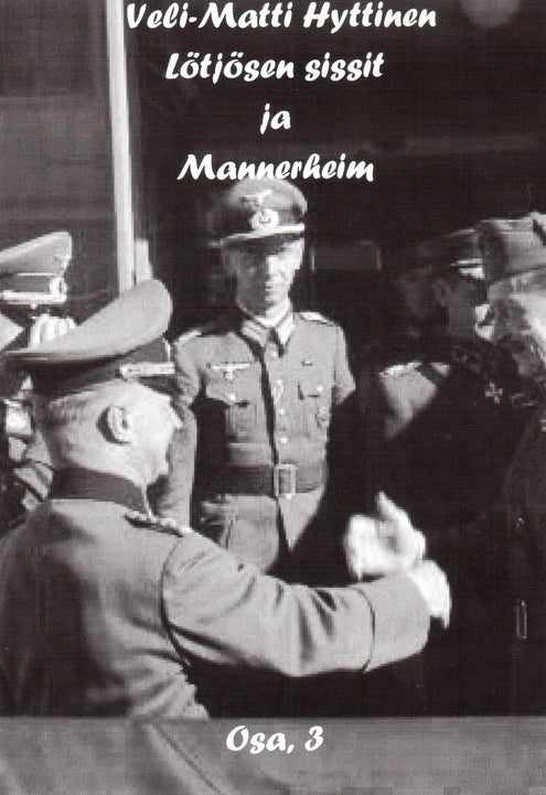 Lötjösen sissit ja Mannerheim, osa 3