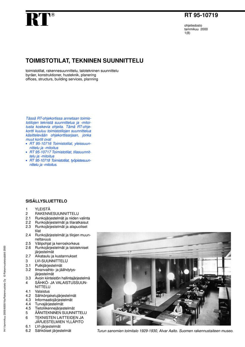 Valokuva kirjasta  RT 95-10719, Toimistotilat, tekninen suunnittelu, kuuluu tuoteryhmään E-kirjat tieto.