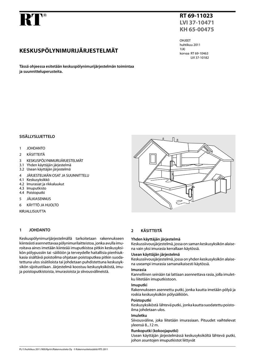 Valokuva kirjasta  RT 69-11023, Keskuspölynimurijärjestelmät, kuuluu tuoteryhmään E-kirjat tieto.