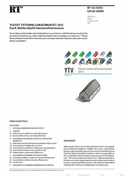 Valokuva kirjasta  RT 10-11073, Yleiset tietomallivaatimukset 2012. Osa 8. Mallien käyttö havainnollistamisessa (Versio 1.0, 2012), kuuluu tuoteryhmään E-kirjat tieto.