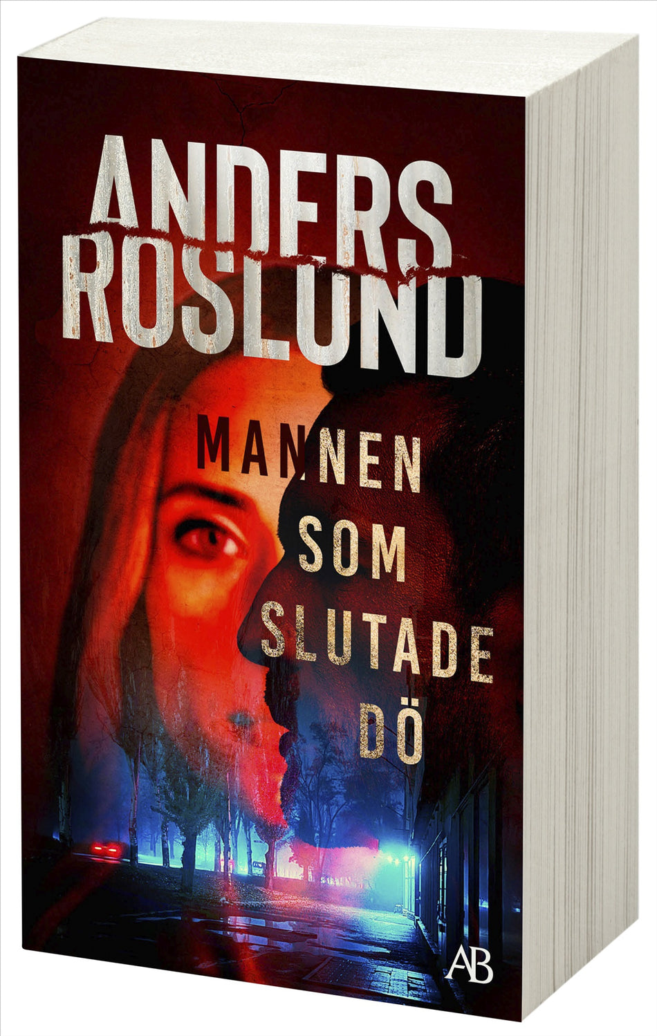Valokuva kirjasta Anders Roslund Mannen som slutade dö, kuuluu tuoteryhmään Ruots kaunokirjat.