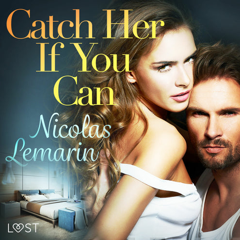Catch Her If You Can - erotic short story