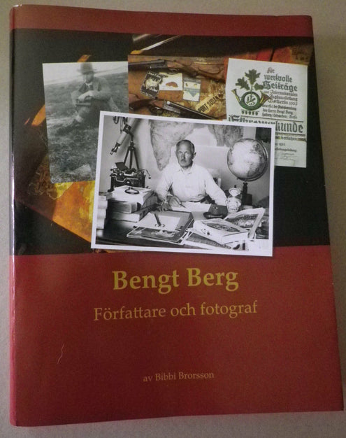 Bengt Berg : författare och fotograf