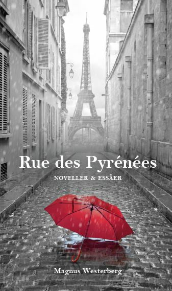 Rue des Pyrénées : noveller och essäer
