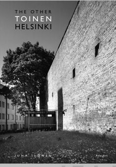 Toinen Helsinki - The other Helsinki