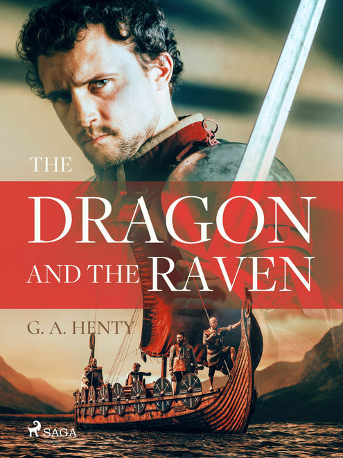 Dragon and the Raven, The