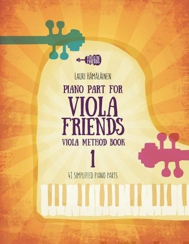 Piano Part for Viola Friends Viola Method Book 1