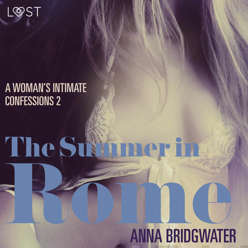 Summer in Rome - A Woman's Intimate Confessions 2, The