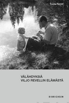 Välähdyksiä Viljo Revellin elämästä