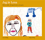 Jag är Lena : mitt liv i bilder : när jag är kreativ och mår bra