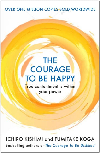 Courage to be Happy, The