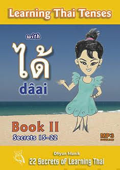 Learning Thai Tenses with dâai - Book II (+MP3 Download)