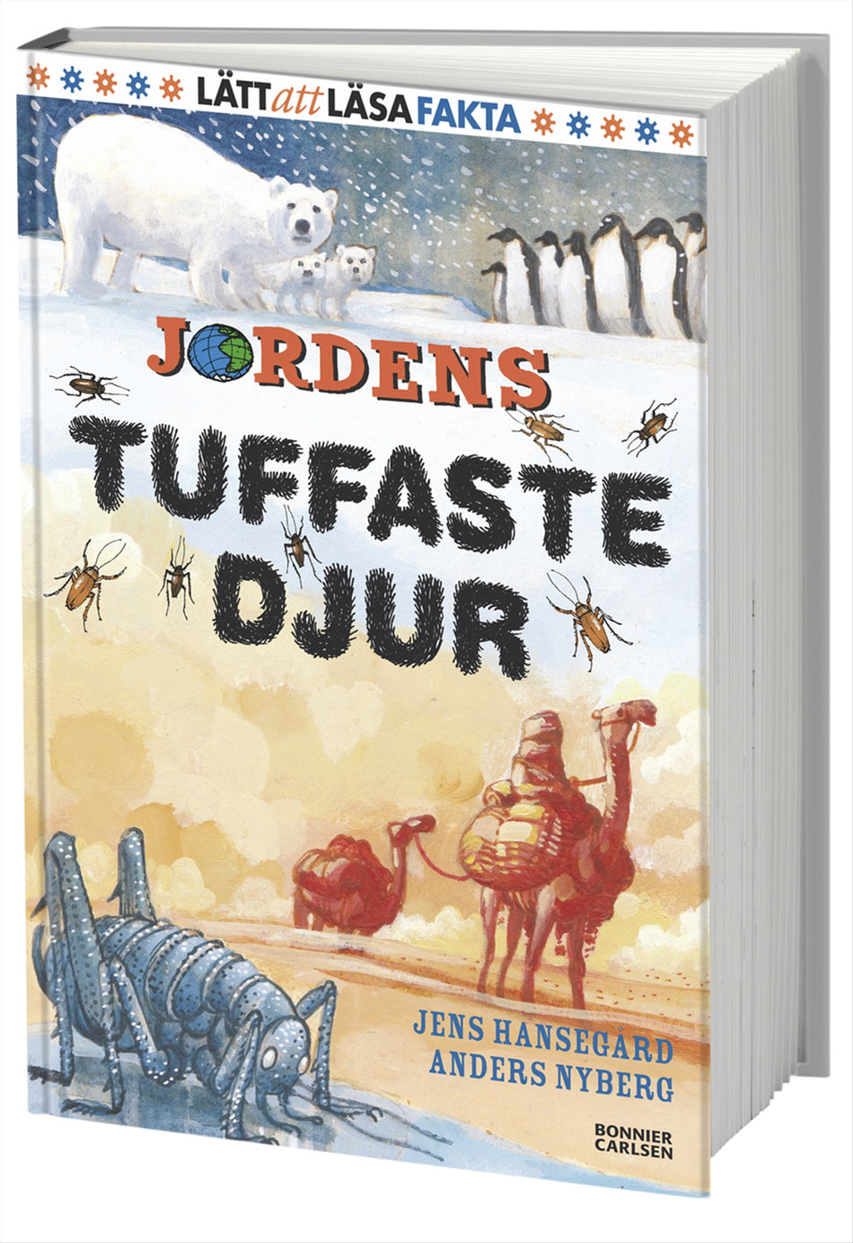 Valokuva kirjasta Jens Hansegård Jordens tuffaste djur, kuuluu tuoteryhmään Ruots lapset nuoret ja sarjakuvat.