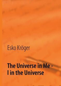 Universe in Me - I in the Universe, The