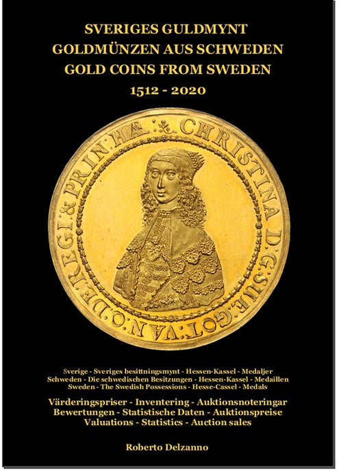 Sveriges Guldmynt : mynt präglade 1512-2020