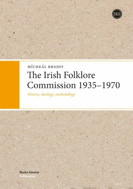 Irish Folklore Commission 1935-1970, The